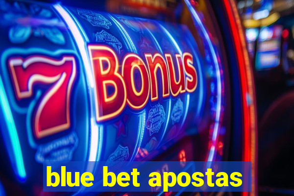 blue bet apostas